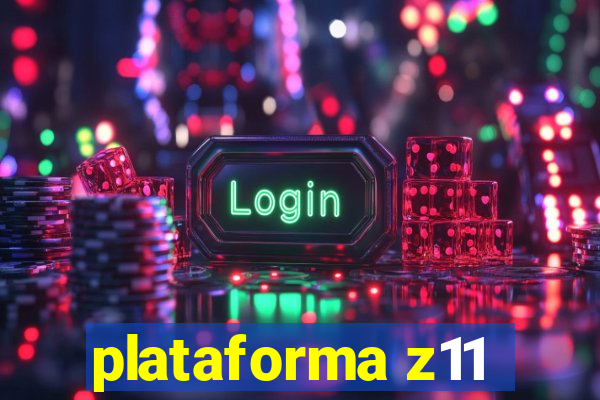 plataforma z11